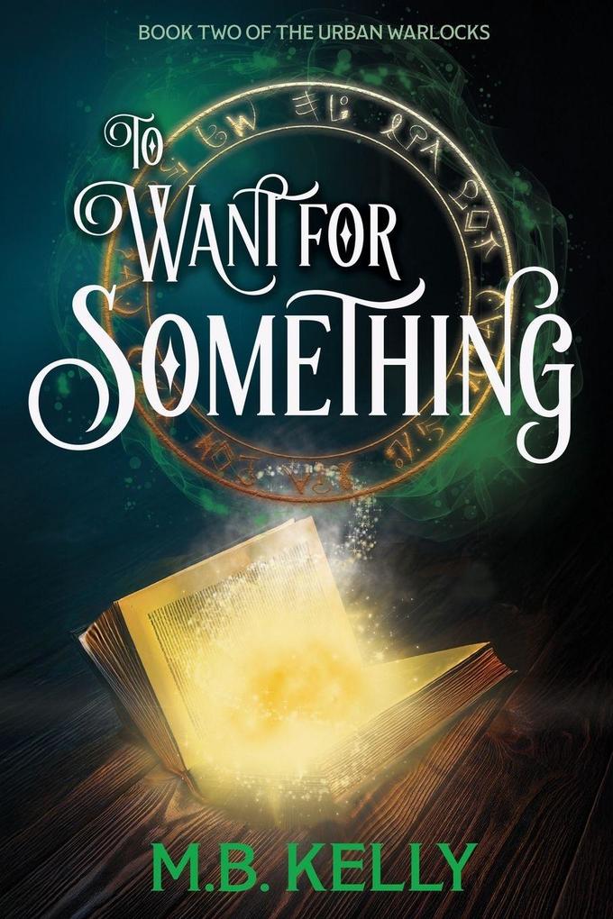 To Want for Something