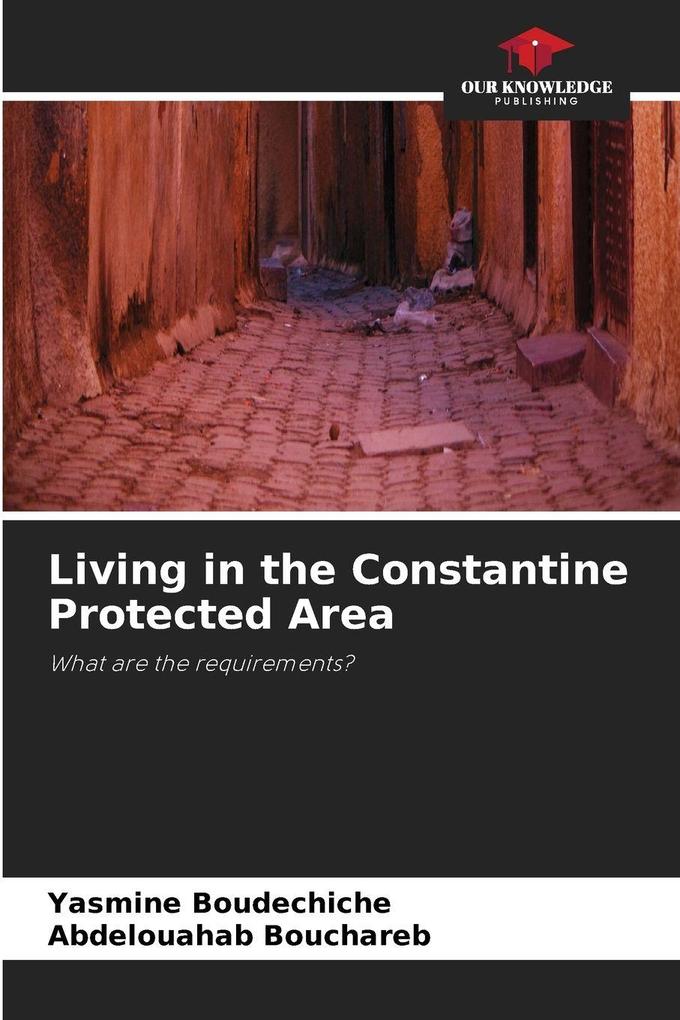 Living in the Constantine Protected Area