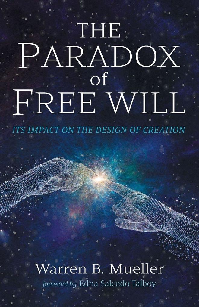 The Paradox of Free Will