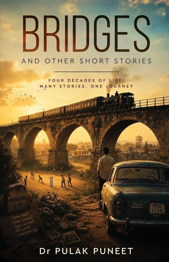 Bridges - And Other Short Stories