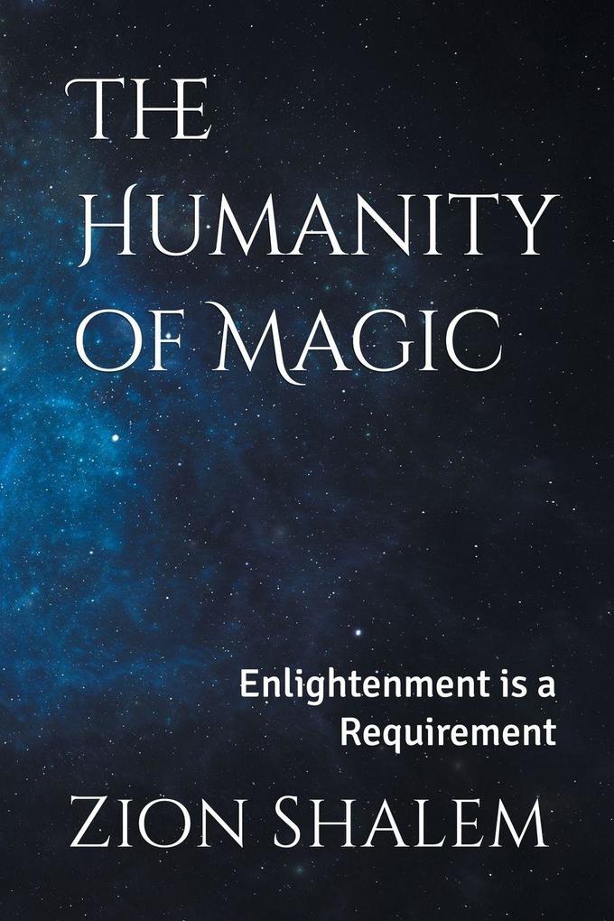 The Humanity of Magic