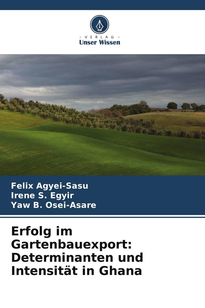 Erfolg im Gartenbauexport: Determinanten und Intensität in Ghana