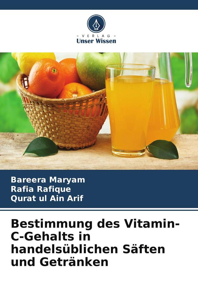 Bestimmung des Vitamin-C-Gehalts in handelsüblichen Säften und Getränken