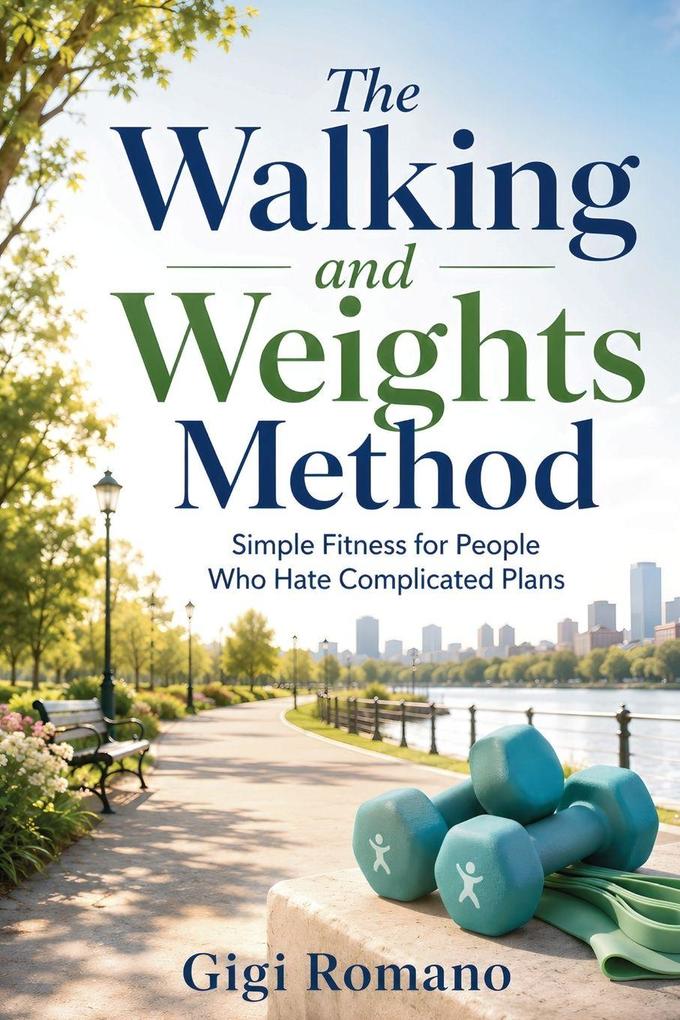 The Walking and Weights Method
