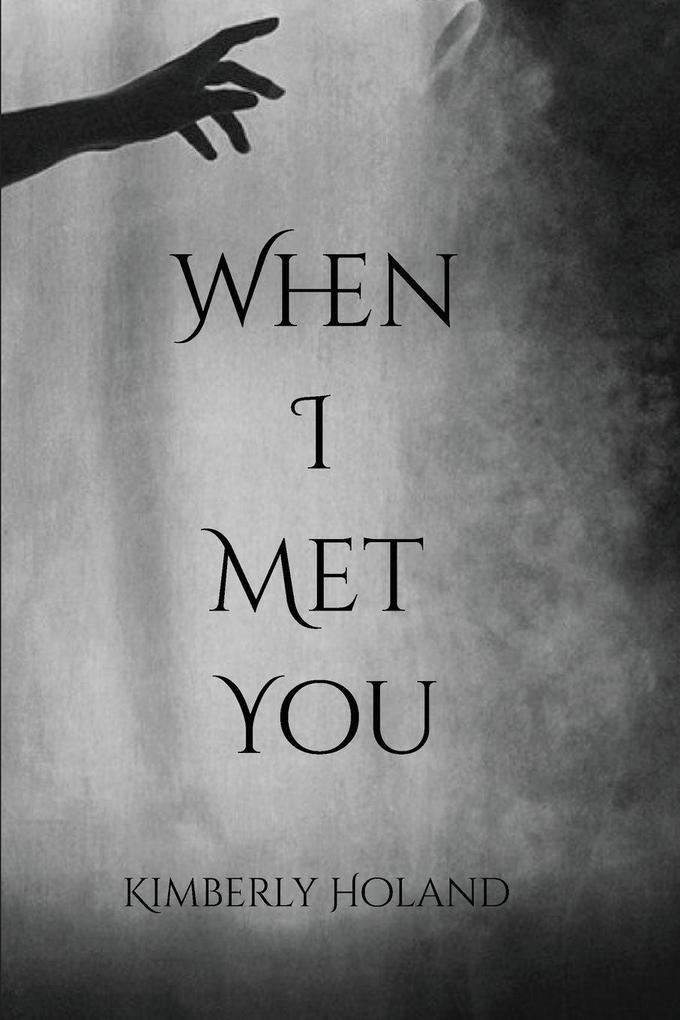 When I Met You