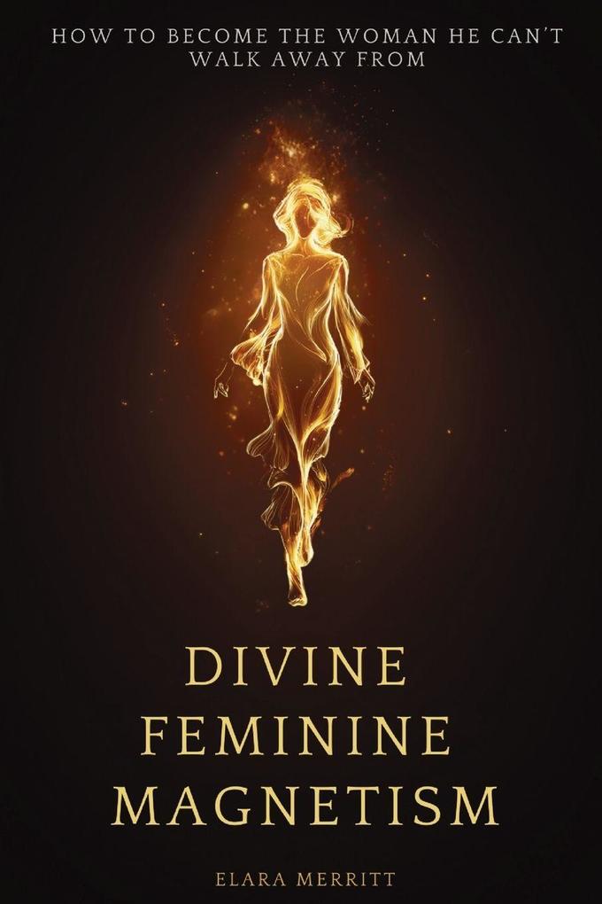 Divine Feminine Magnetism