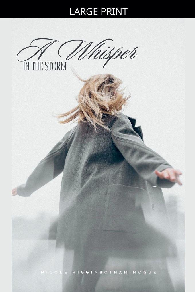 A Whisper in the Storm