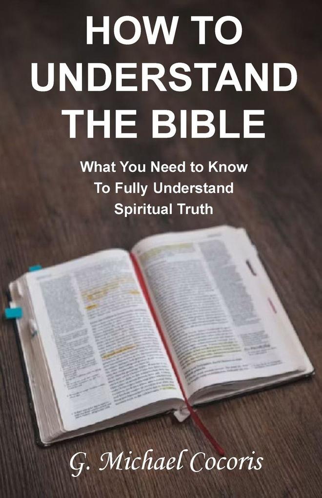 How to Understand the Bible.