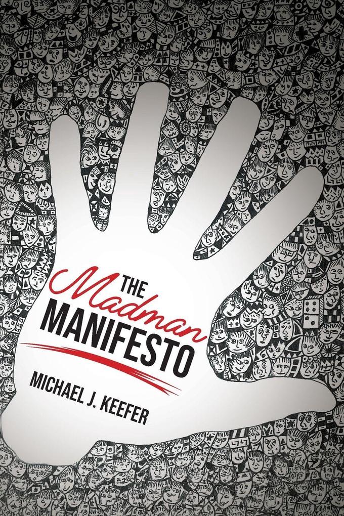 The Madman Manifesto