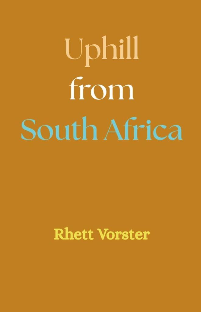 Uphill from South Africa