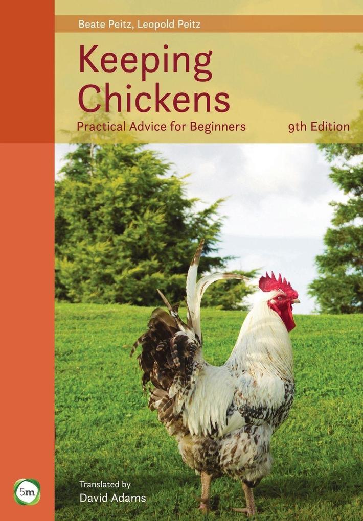 Keeping Chickens 9th Edition
