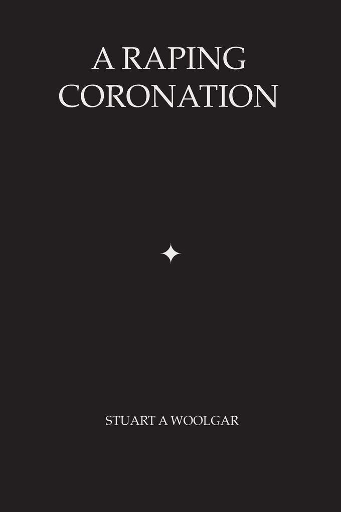 A Raping Coronation