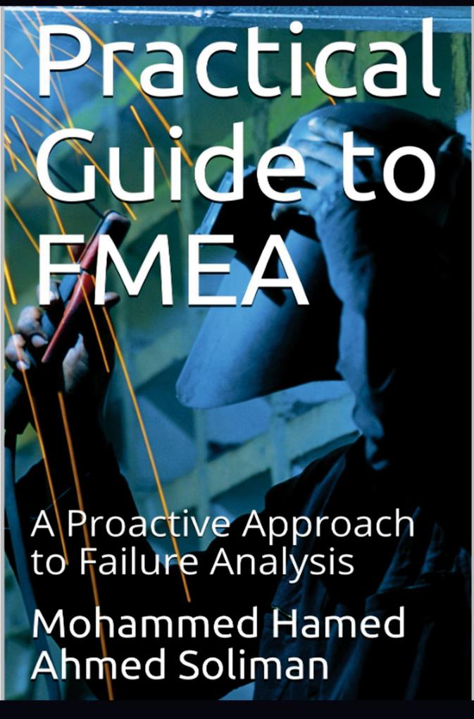 Practical Guide to FMEA