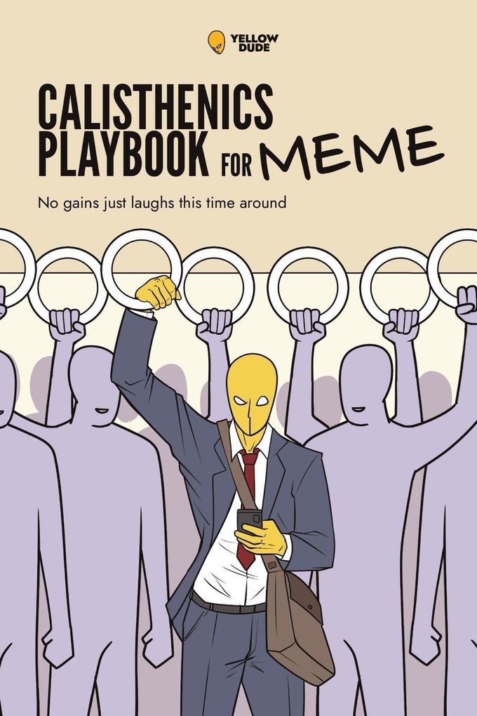 Calisthenics Playbook for Memes