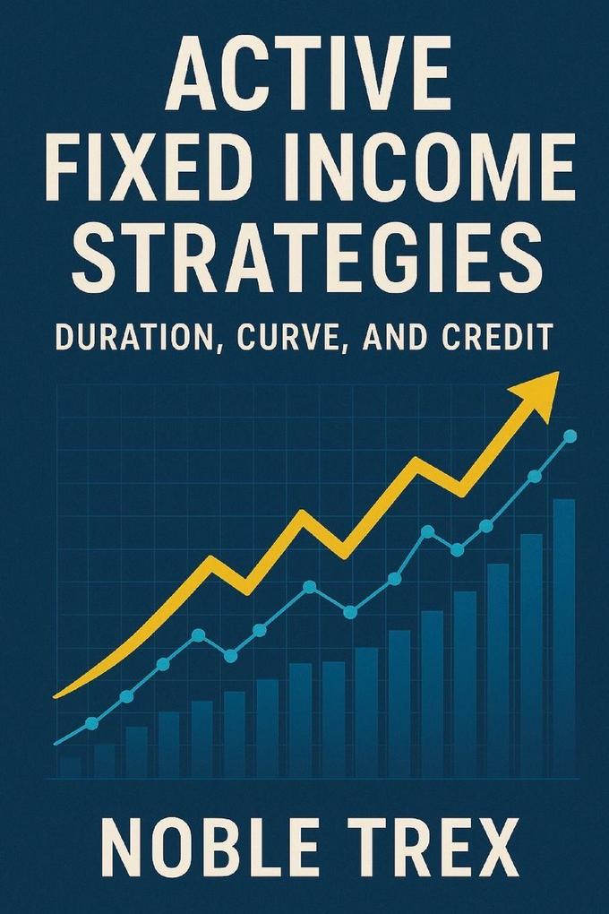 Active Fixed Income Strategies