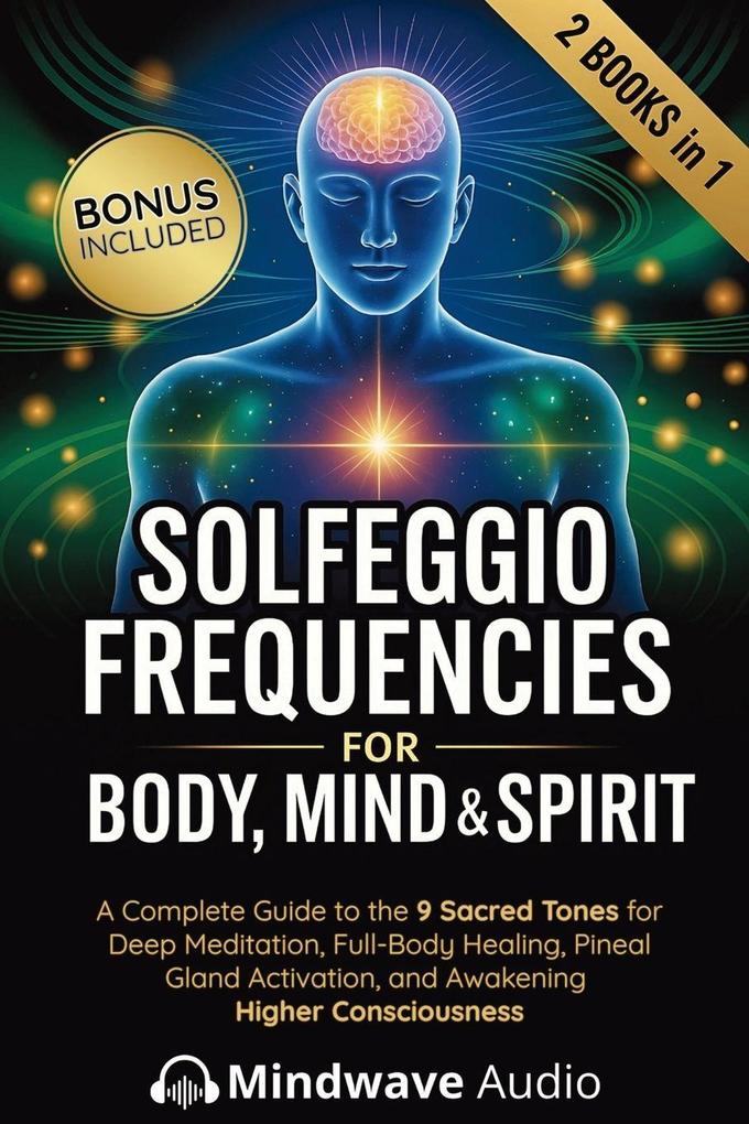 Solfeggio Frequencies for Body Mind & Spirit