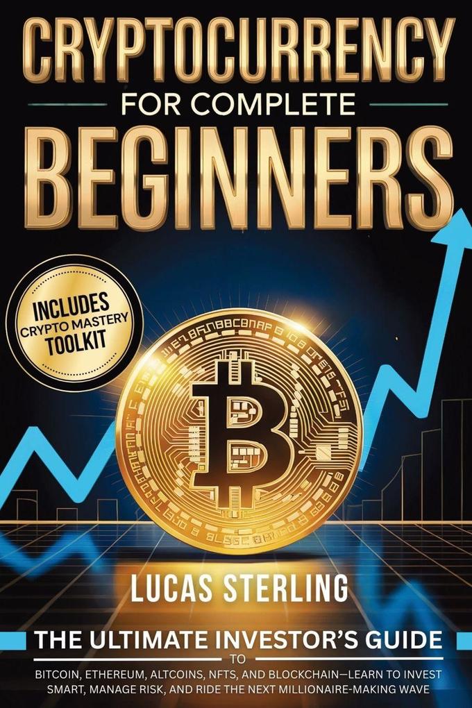 Cryptocurrency for Complete Beginners