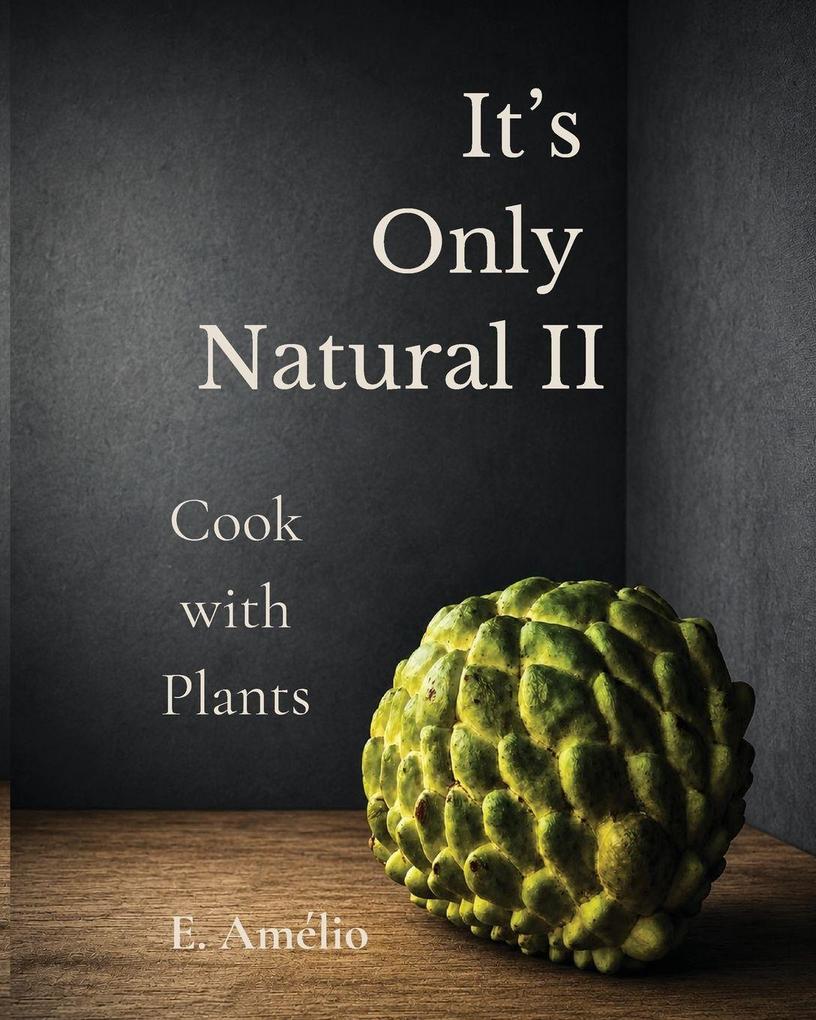 It's Only Natural II