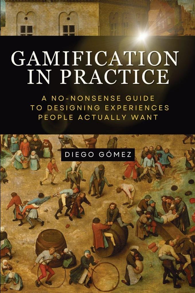 Gamification in Practice