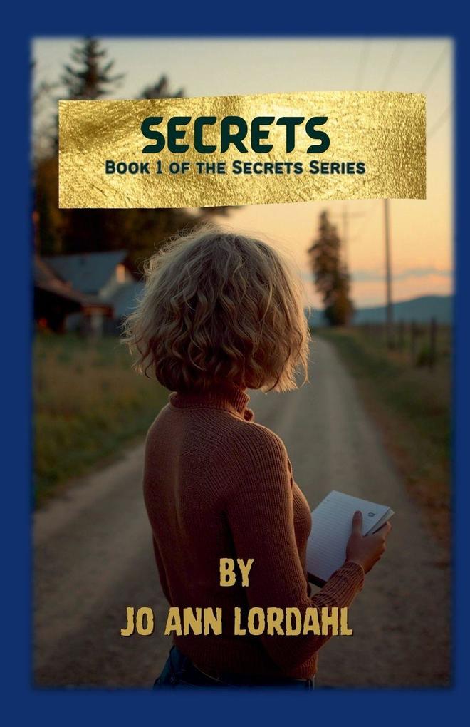 Secrets - A Novel - Book 1