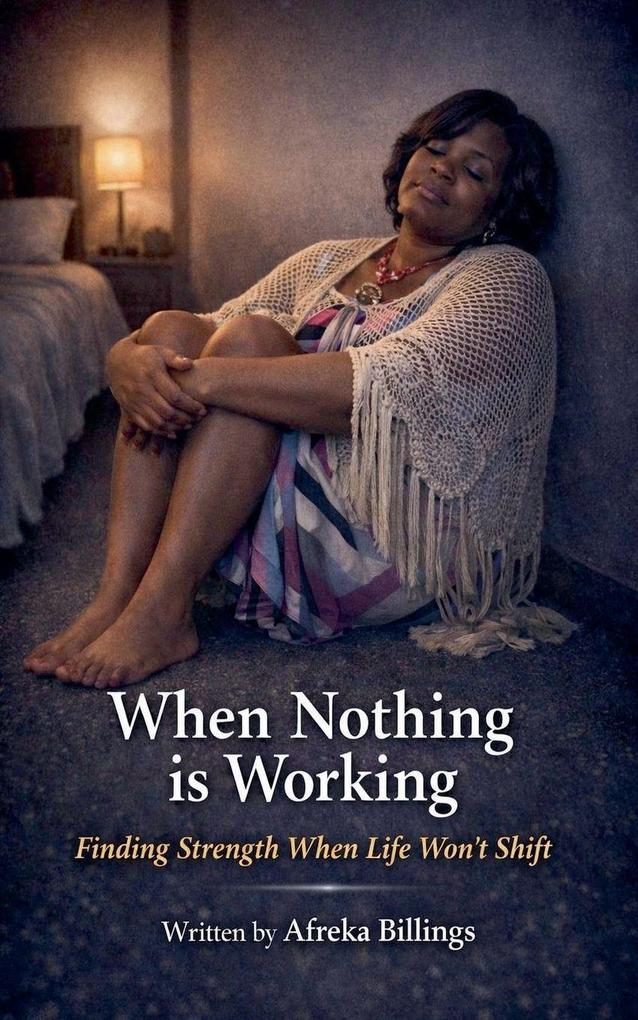 When Nothing is Working