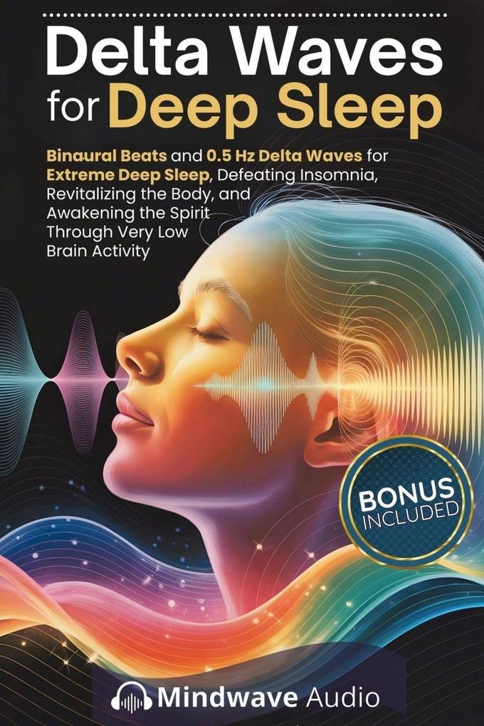 Delta Waves for Deep Sleep