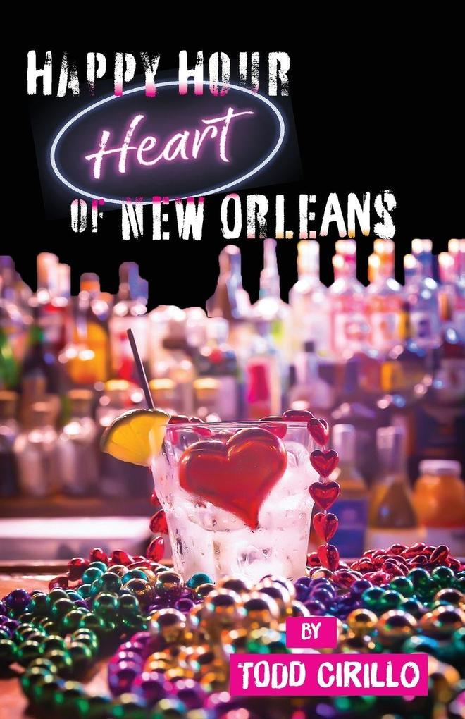 Happy Hour Heart of New Orleans
