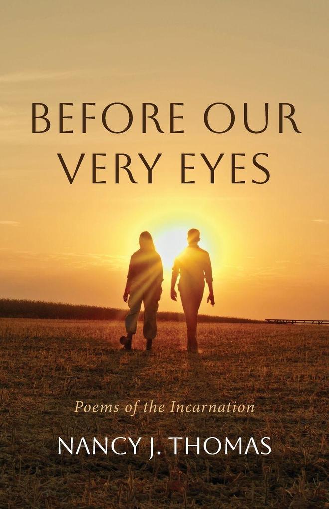 Before Our Very Eyes