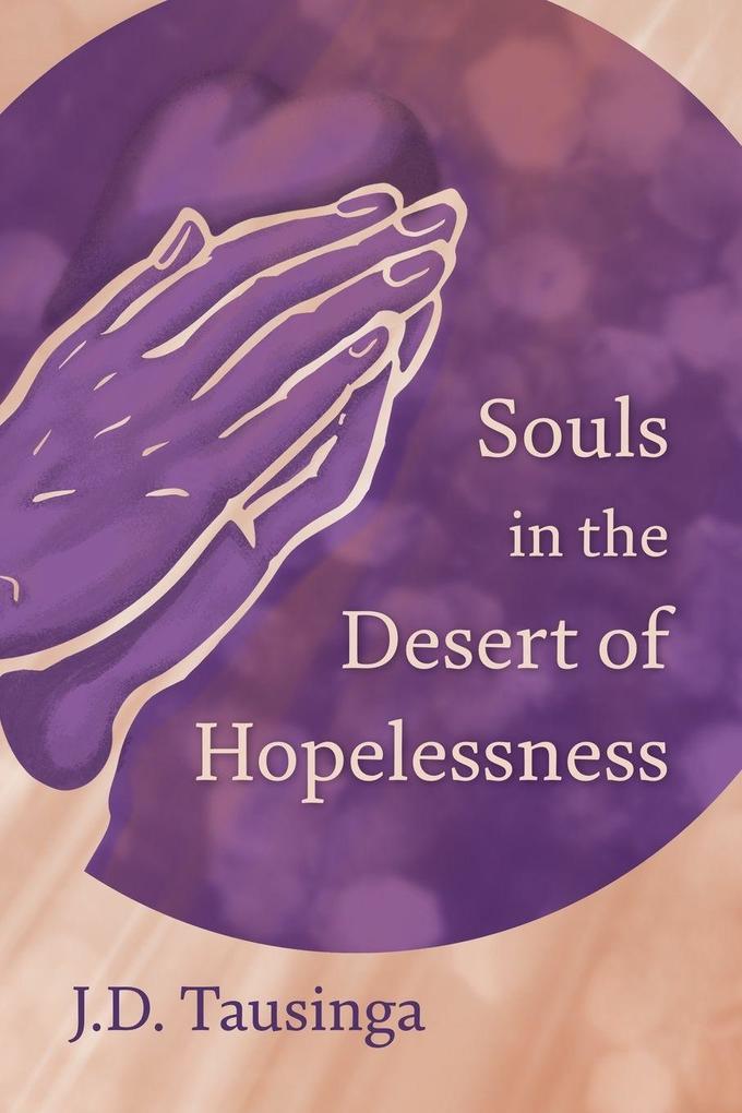 Souls in the Desert of Hopelessness