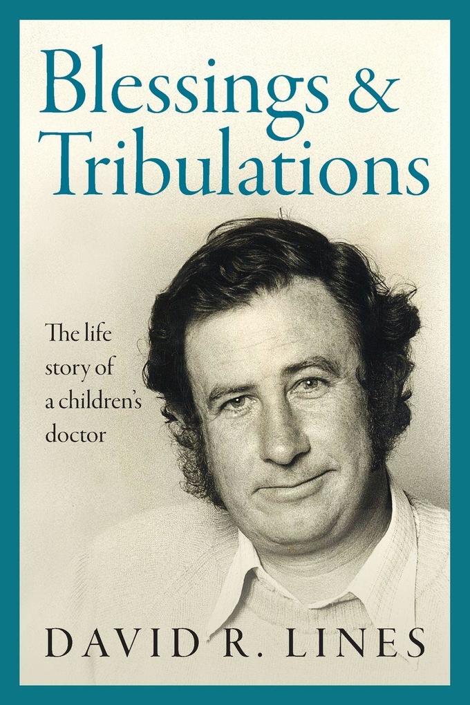 Blessings and Tribulations