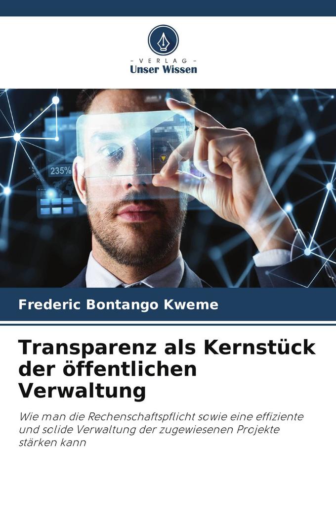 Transparenz als Kernstück der öffentlichen Verwaltung