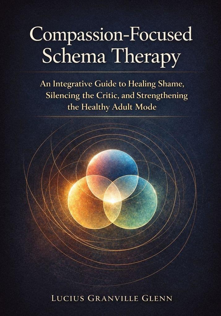 Compassion-Focused Schema Therapy