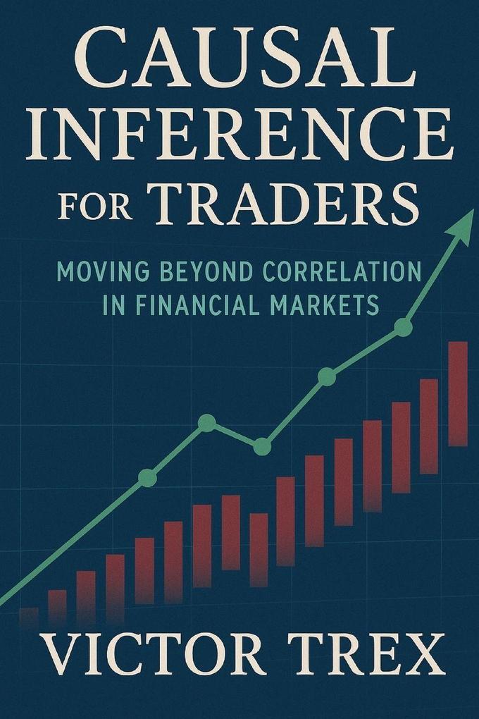 Causal Inference for Traders