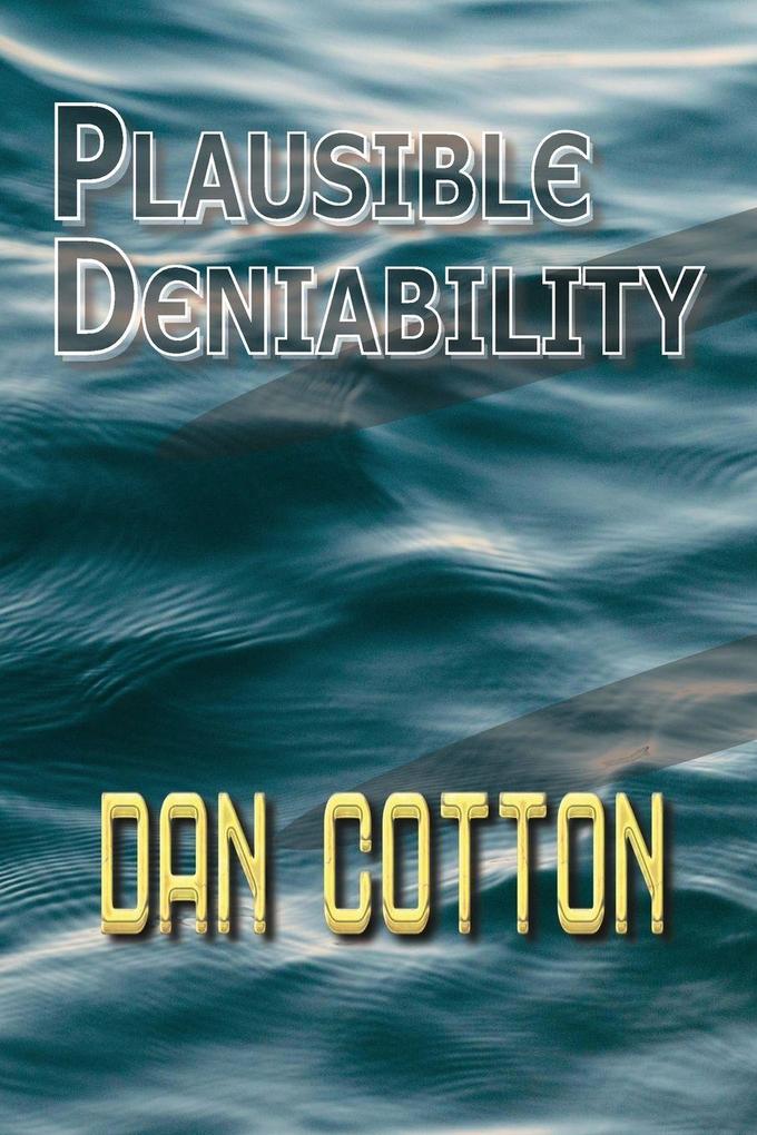 Plausible Deniability
