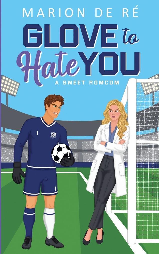 Glove to Hate You