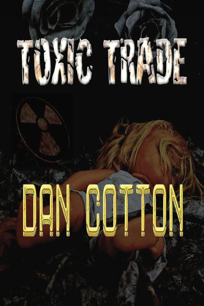 Toxic Trade