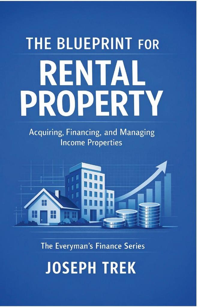 The Blueprint for Rental Property
