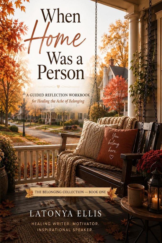 When Home Was A Person