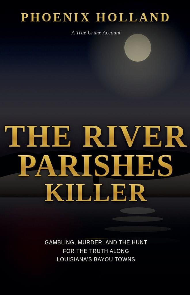 The River Parishes Killer
