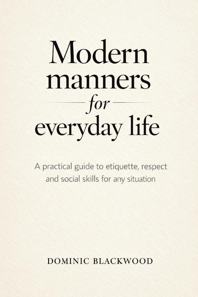 Modern Manners for Everyday Life