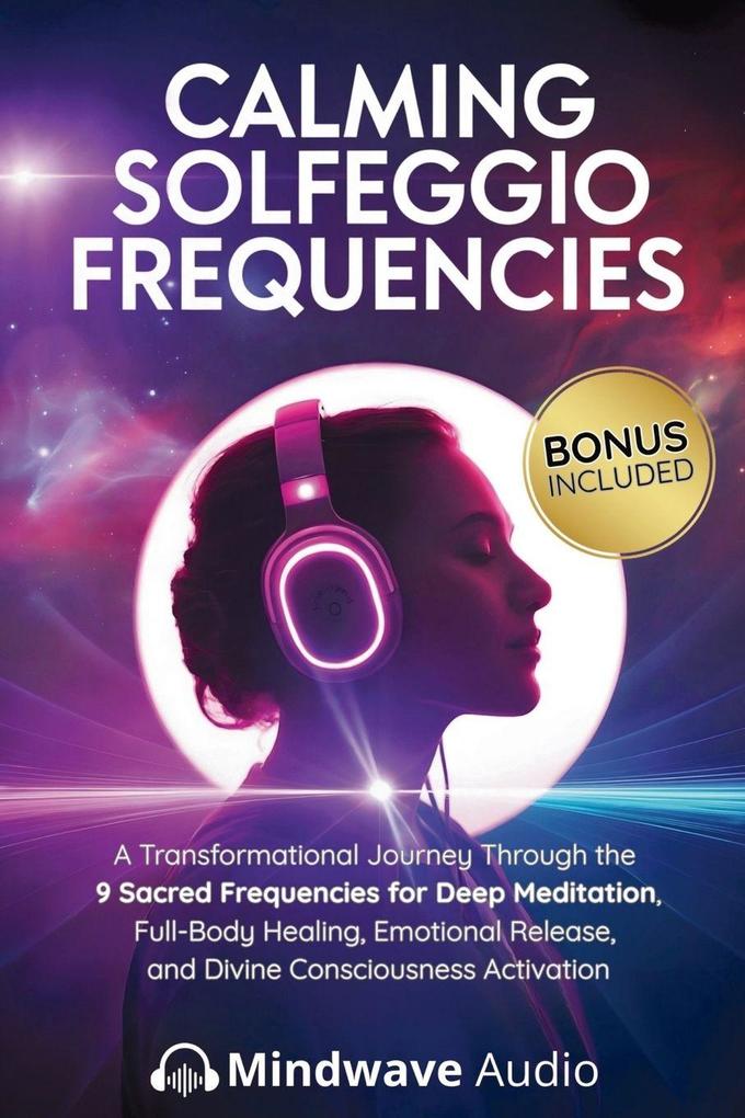 Calming Solfeggio Frequencies