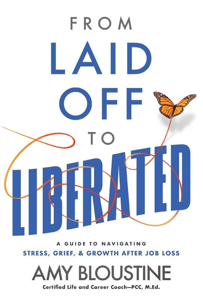 From Laid Off to Liberated