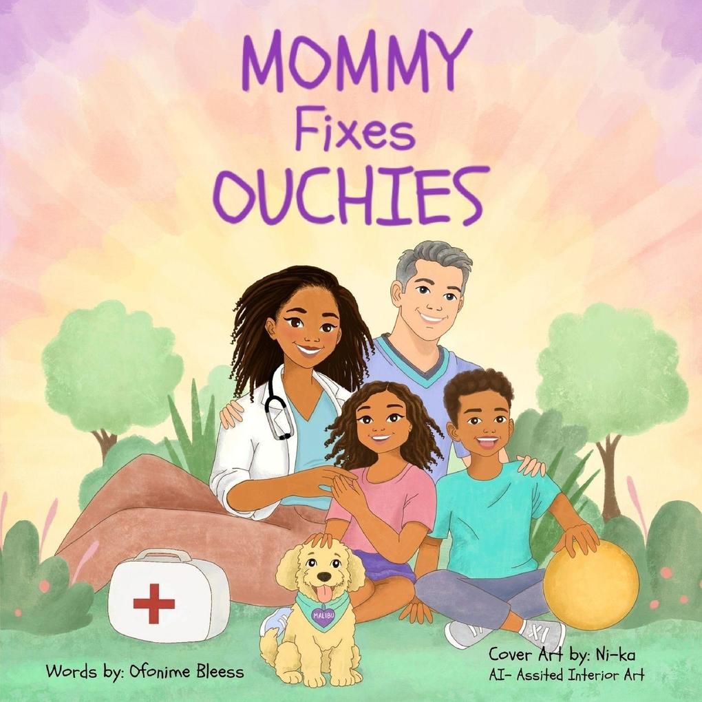 Mommy Fixes Ouchies