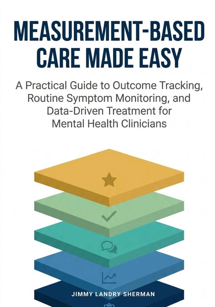 Measurement-Based Care Made Easy