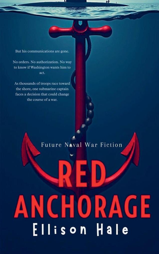 Red Anchorage - Future Naval War Fiction