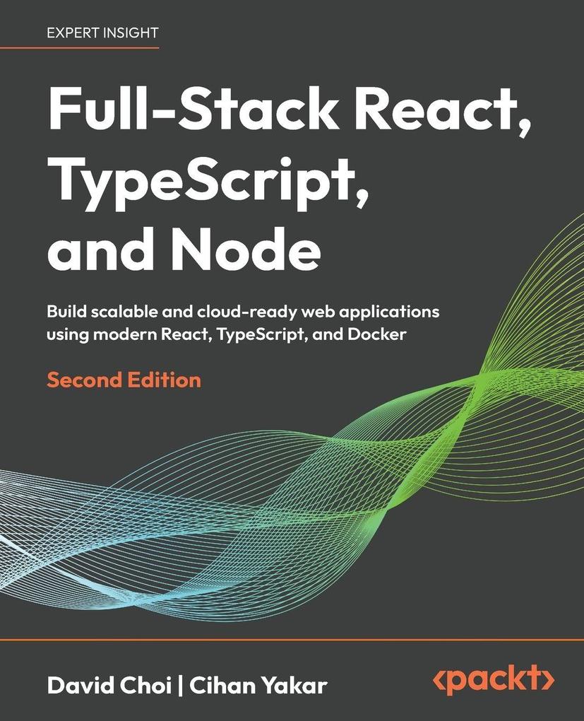 Full-Stack React TypeScript and Node - Second Edition