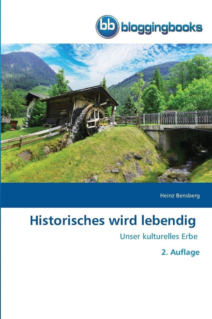 Historisches wird lebendig