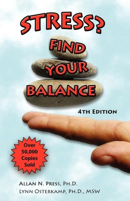 Stress? Find Your Balance als Taschenbuch von Allan N Press, Lynn Osterkamp
