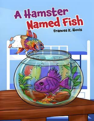 A Hamster Named Fish
