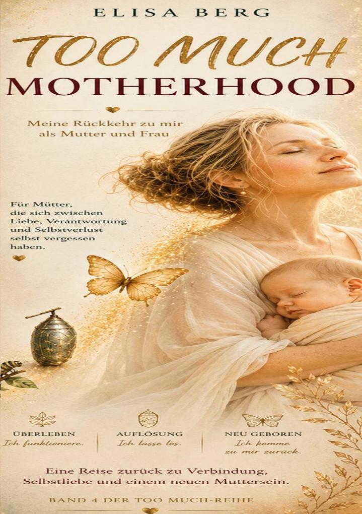 Too Much - MOTHERHOOD